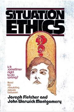 خرید و دانلود نسخه کامل کتاب Situation Ethics: True or False?: A Dialogue Between Joseph Fletcher & John Warwick Montgomery –  +  Pdf