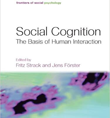 خرید و دانلود نسخه کامل کتاب Social Cognition: The Basis of Human Interaction – pdf
