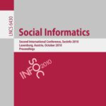 خرید و دانلود نسخه کامل کتاب Social Informatics: Second International Conference, SocInfo 2010, Laxenburg, Austria, October 27-29, 2010. Proceedings