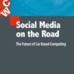 خرید و دانلود نسخه کامل کتاب Social Media on the Road: The Future of Car Based Computing
