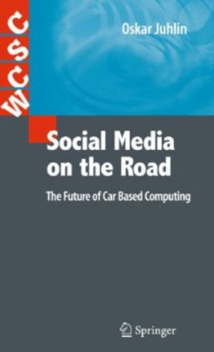 خرید و دانلود نسخه کامل کتاب Social Media on the Road: The Future of Car Based Computing_68627c6e1eeea.jpeg خرید و دانلود نسخه کامل کتاب Social Media on the Road: The Future of Car Based Computing
