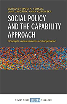 خرید و دانلود نسخه کامل کتاب Social Policy and the Capability Approach:  Concepts, Measurements and Application[2019] –  PDF