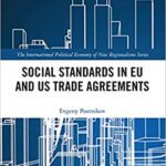 خرید و دانلود نسخه کامل کتاب Social Standards in EU and US Trade Agreements (The International Political Economy of New Regionalisms Series)[2020] –  PDF