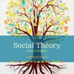 خرید و دانلود نسخه کامل کتاب Social Theory: Roots & Branches (6th Edition) [2020] –  +  pdf