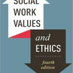 خرید و دانلود نسخه کامل کتاب Social Work Values and Ethics (Foundations of Social Work Knowledge Series) (4th Edition)