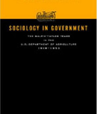 خرید و دانلود نسخه کامل کتاب Sociology in Government: The Galpin-Taylor Years in the U.S. Department of Agriculture, 1919-1953 –  PDF
