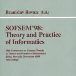 خرید و دانلود نسخه کامل کتاب SOFSEM’ 98: Theory and Practice of Informatics: 25th Conference on Current Trends in Theory and Practice of Informatics Jasná, Slovakia, November 21–27, 1998 Proceedings