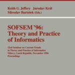خرید و دانلود نسخه کامل کتاب SOFSEM’96: Theory and Practice of Informatics: 23rd Seminar on Current Trends in Theory and Practice of Informatics Milovy, Czech Republic, November 23–30, 1996 Proceedings