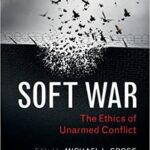 خرید و دانلود نسخه کامل کتاب Soft War: The Ethics of Unarmed Conflict – PDF +
