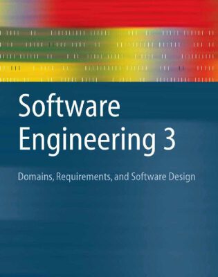 خرید و دانلود نسخه کامل کتاب Software Engineering 3: Domains, Requirements, and Software Design