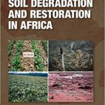 خرید و دانلود نسخه کامل کتاب Soil Degradation and Restoration in Africa (Advances in Soil Science)  –  PDF