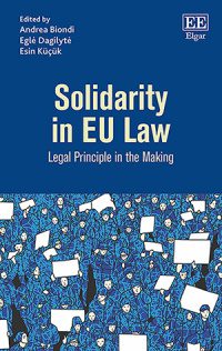 خرید و دانلود نسخه کامل کتاب Solidarity in EU Law Legal Principle in the Making –  Pdf