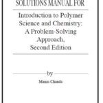 خرید و دانلود نسخه کامل کتاب Solution Manual Introduction to Polymer Science and Chemistry: A Problem-Solving Approach 2nd Edition