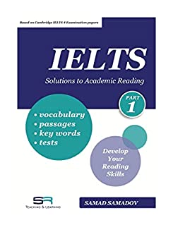 خرید و دانلود نسخه کامل کتاب Solutions to Academic Reading: Based on Cambridge 4 Examination papers  –  PDF