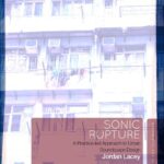 خرید و دانلود نسخه کامل کتاب Sonic Rupture: A Practice-led Approach to Urban Soundscape Design –  PDF