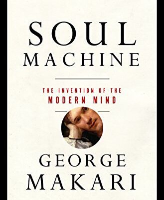 خرید و دانلود نسخه کامل کتاب Soul Machine: The Invention of the Modern Mind –  +  Pdf