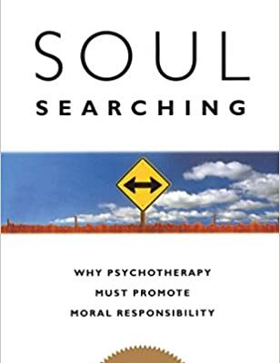 خرید و دانلود نسخه کامل کتاب Soul Searching: Why Psychotherapy Must Promote Moral Responsibility – + pdf