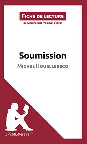 خرید و دانلود نسخه کامل کتاب Soumission de Michel Houellebecq (Fiche de lecture): Résumé complet et analyse détaillée de l’oeuvre – + pdf_683f6460e8243.jpeg خرید و دانلود نسخه کامل کتاب Soumission de Michel Houellebecq (Fiche de lecture): Résumé complet et analyse détaillée de l’oeuvre – + pdf