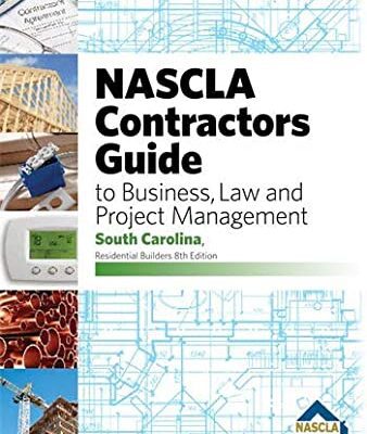 خرید و دانلود نسخه کامل کتاب South Carolina-NASCLA Contractors Guide to Business, Law and Project Management, South Carolina Residential Builders (8th Edition) –  pdf