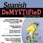 خرید و دانلود نسخه کامل کتاب Spanish Demystified, Premium (3rd Edition) –  +  pdf