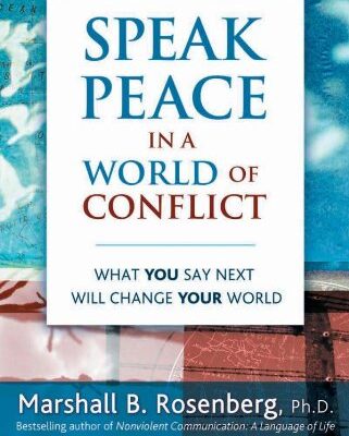 خرید و دانلود نسخه کامل کتاب Speak Peace in a World of Conflict: What You Say Next Will Change Your World – PDF