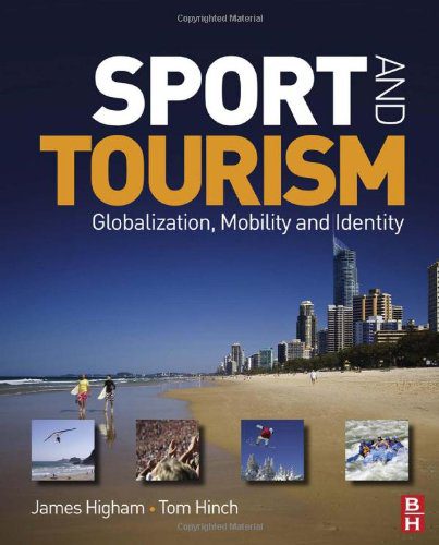 خرید و دانلود نسخه کامل کتاب Sport and Tourism: Globalization, mobility and Identity – PDF_683e7805ed7c5.jpeg خرید و دانلود نسخه کامل کتاب Sport and Tourism: Globalization, mobility and Identity – PDF