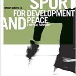خرید و دانلود نسخه کامل کتاب Sport for Development and Peace:  A Critical Sociology (Globalizing Sport Studies)