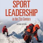 خرید و دانلود نسخه کامل کتاب Sport Leadership in the 21st Century (2nd Edition) –  Pdf