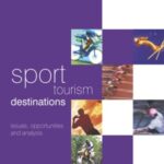 خرید و دانلود نسخه کامل کتاب Sport Tourism Destinations: Issues and Analysis –  PDF