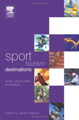 خرید و دانلود نسخه کامل کتاب Sport Tourism Destinations: Issues and Analysis – PDF_683e6eb723739.jpeg خرید و دانلود نسخه کامل کتاب Sport Tourism Destinations: Issues and Analysis – PDF