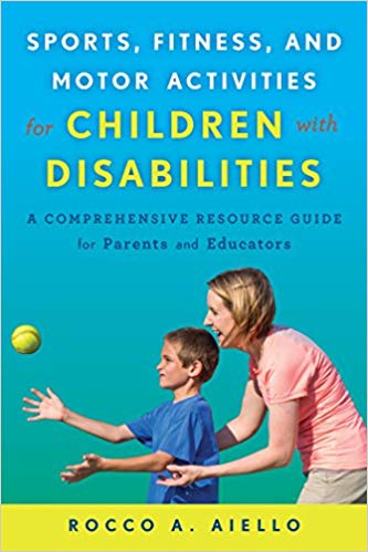 خرید و دانلود نسخه کامل کتاب Sports, Fitness, and Motor Activities for Children with Disabilities: A Comprehensive Resource Guide for Parents and Educators_684381b705465.jpeg خرید و دانلود نسخه کامل کتاب Sports, Fitness, and Motor Activities for Children with Disabilities: A Comprehensive Resource Guide for Parents and Educators