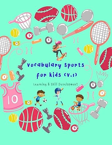 خرید و دانلود نسخه کامل کتاب Sports Flashcards vocabulary for Kids (Volume 1): Flash cards of sports for Kids and Preschools for Learning & Skill Development – + PDF_683e1a0042181.jpeg خرید و دانلود نسخه کامل کتاب Sports Flashcards vocabulary for Kids (Volume 1): Flash cards of sports for Kids and Preschools for Learning & Skill Development – + PDF