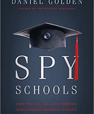 خرید و دانلود نسخه کامل کتاب Spy Schools: How the CIA, FBI, and Foreign Intelligence Secretly Exploit America’s Universities –  PDF