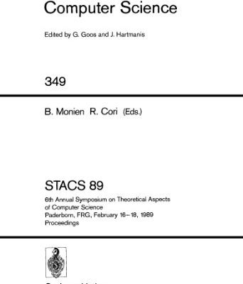 خرید و دانلود نسخه کامل کتاب STACS 89: 6th Annual Symposium on Theoretical Aspects of Computer Science Paderborn, FRG, February 16–18, 1989 Proceedings