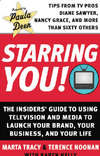 خرید و دانلود نسخه کامل کتاب Starring You!: The Insiders’ Guide to Using Television and Media to Launch Your Brand, Your Business, and Your Life – PDF
