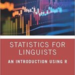 خرید و دانلود نسخه کامل کتاب Statistics for Linguists: An Introduction Using R