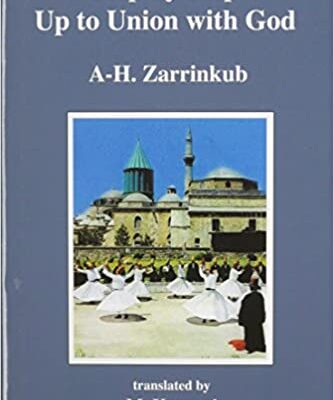 خرید و دانلود نسخه کامل کتاب Step by Step Up to Union With God: Life, Thought and Spiritual Journey of Jalal-al-din Rumi – Pdf