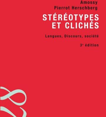 خرید و دانلود نسخه کامل کتاب Stéréotypes et clichés – 3e éd. : Langue, discours, société (128) (French Edition)