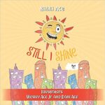 خرید و دانلود نسخه کامل کتاب Still I Shine: Designed to empower children to PERSEVERE, encourage a GROWTH MINDSET, and embrace the power of ENDURANCE –  +  Pdf