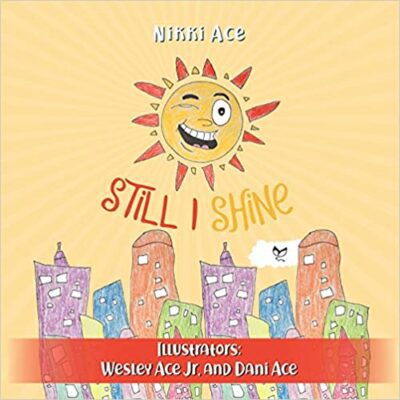 خرید و دانلود نسخه کامل کتاب Still I Shine: Designed to empower children to PERSEVERE, encourage a GROWTH MINDSET, and embrace the power of ENDURANCE –  +  Pdf