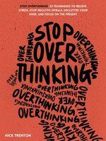 خرید و دانلود نسخه کامل کتاب Stop Overthinking: 23 Techniques to Relieve Stress, Stop Negative Spirals, Declutter Your Mind, and Focus on the Present – + Pdf_683d7d8e66a21.jpeg خرید و دانلود نسخه کامل کتاب Stop Overthinking: 23 Techniques to Relieve Stress, Stop Negative Spirals, Declutter Your Mind, and Focus on the Present – + Pdf