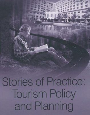 خرید و دانلود نسخه کامل کتاب Stories of Practice: Tourism Policy and Planning (New Directions in Tourism Analysis) –  PDF