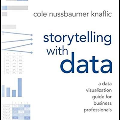 خرید و دانلود نسخه کامل کتاب Storytelling with Data:  A Data Visualization Guide for Business Professionals