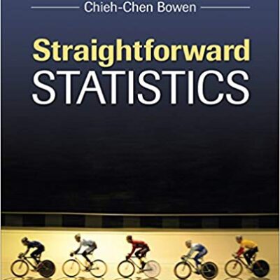 خرید و دانلود نسخه کامل کتاب Straightforward Statistics BY Chieh-Chen Bowen – + pdf