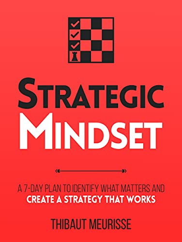خرید و دانلود نسخه کامل کتاب Strategic Mindset : A 7-Day Plan to Identify What Matters and Create a Strategy that Works (Productivity Series Book 4) Kindle Edition – + PDF_683e856fd64a9.jpeg خرید و دانلود نسخه کامل کتاب Strategic Mindset : A 7-Day Plan to Identify What Matters and Create a Strategy that Works (Productivity Series Book 4) Kindle Edition – + PDF