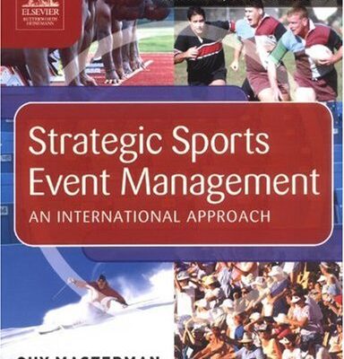 خرید و دانلود نسخه کامل کتاب Strategic Sports Event Management: An international approach (Hospitality, Leisure and Tourism) – PDF