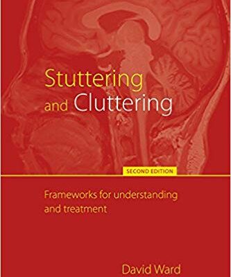 خرید و دانلود نسخه کامل کتاب Stuttering and Cluttering: Frameworks for Understanding and Treatment (2nd Edition)