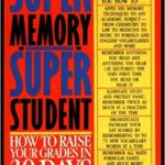 خرید و دانلود نسخه کامل کتاب Super Memory – Super Student:  How to Raise Your Grades in 30 Days