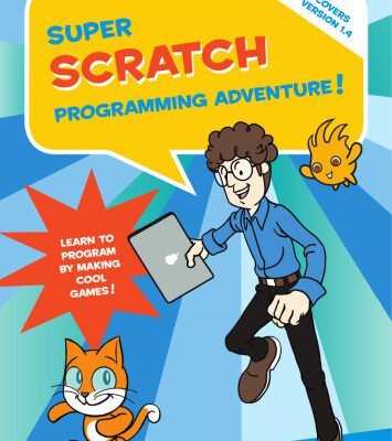 خرید و دانلود نسخه کامل کتاب Super Scratch Programming Adventure!: Learn to Program By Making Cool Games