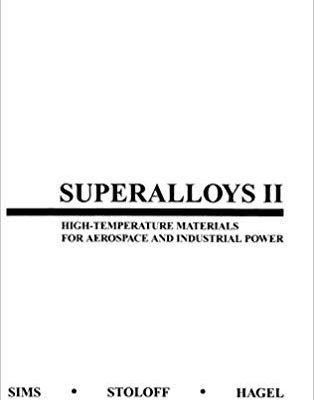خرید و دانلود نسخه کامل کتاب Superalloys II: High-Temperature Materials for Aerospace and Industrial Power (2nd Edition)